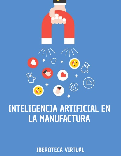 INTELIGENCIA ARTIFICIAL EN LA MANUFACTURA
