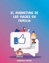 EL MARKETING DE LOS VIAJES EN FAMILIA