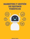 MARKETING Y GESTIÓN DE DESTINOS TURÍSTICOS