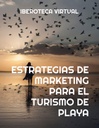 ESTRATEGIAS DE MARKETING PARA EL TURISMO DE PLAYA