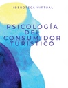 PSICOLOGÍA DEL CONSUMIDOR TURÍSTICO