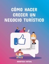 CÓMO HACER CRECER UN NEGOCIO TURÍSTICO