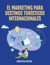 EL MARKETING PARA DESTINOS TURÍSTICOS INTERNACIONALES