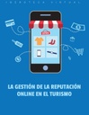 LA GESTIÓN DE LA REPUTACIÓN ONLINE EN EL TURISMO