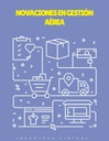 INNOVACIONES EN GESTIÓN AÉREA