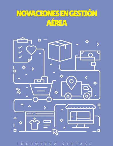 INNOVACIONES EN GESTIÓN AÉREA