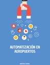 AUTOMATIZACIÓN EN AEROPUERTOS