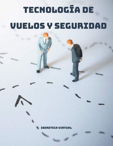 TECNOLOGÍA DE VUELOS Y SEGURIDAD