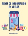 REDES DE INFORMACIÓN EN VUELOS