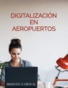 DIGITALIZACIÓN EN AEROPUERTOS