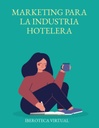 MARKETING PARA LA INDUSTRIA HOTELERA