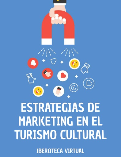 ESTRATEGIAS DE MARKETING EN EL TURISMO CULTURAL