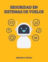 SEGURIDAD EN SISTEMAS DE VUELOS