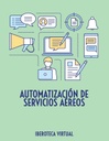 AUTOMATIZACIÓN DE SERVICIOS AÉREOS