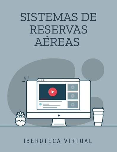 SISTEMAS DE RESERVAS AÉREAS