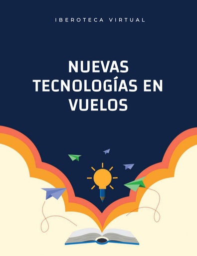 NUEVAS TECNOLOGÍAS EN VUELOS