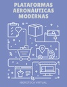 PLATAFORMAS AERONÁUTICAS MODERNAS