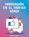 INNOVACIÓN EN EL TRÁFICO AÉREO