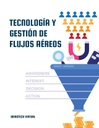TECNOLOGÍA Y GESTIÓN DE FLUJOS AÉREOS
