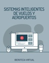 SISTEMAS INTELIGENTES DE VUELOS Y AEROPUERTOS