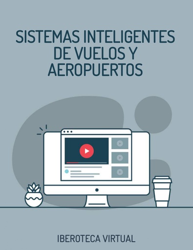 SISTEMAS INTELIGENTES DE VUELOS Y AEROPUERTOS