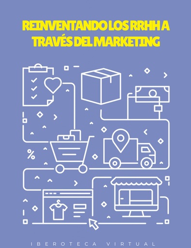 REINVENTANDO LOS RRHH A TRAVÉS DEL MARKETING