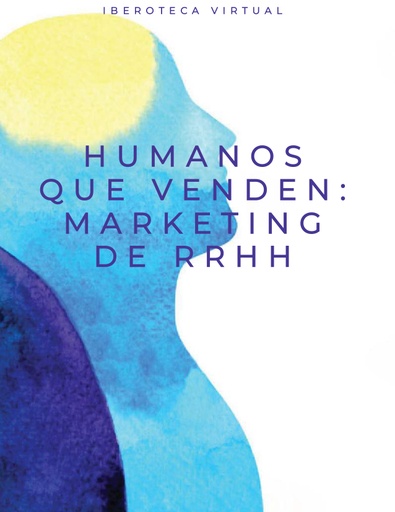 HUMANOS QUE VENDEN: MARKETING DE RRHH