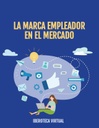LA MARCA EMPLEADOR EN EL MERCADO