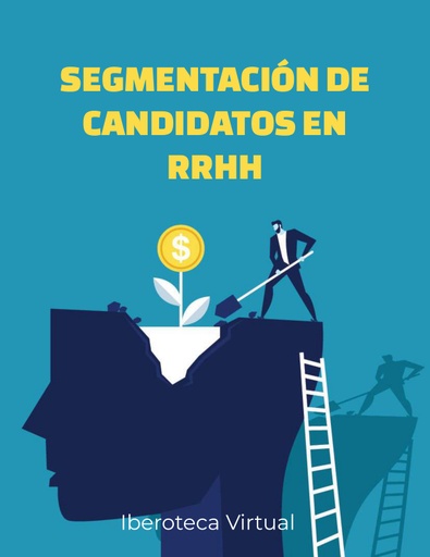 SEGMENTACIÓN DE CANDIDATOS EN RRHH
