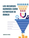 LOS RECURSOS HUMANOS COMO ESTRATEGIA DE MARCA