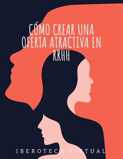 CÓMO CREAR UNA OFERTA ATRACTIVA EN RRHH