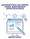 MARKETING DE RRHH PARA EMPRESAS INNOVADORAS