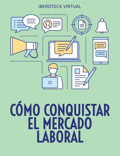 CÓMO CONQUISTAR EL MERCADO LABORAL