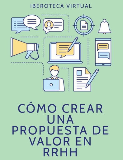 CÓMO CREAR UNA PROPUESTA DE VALOR EN RRHH