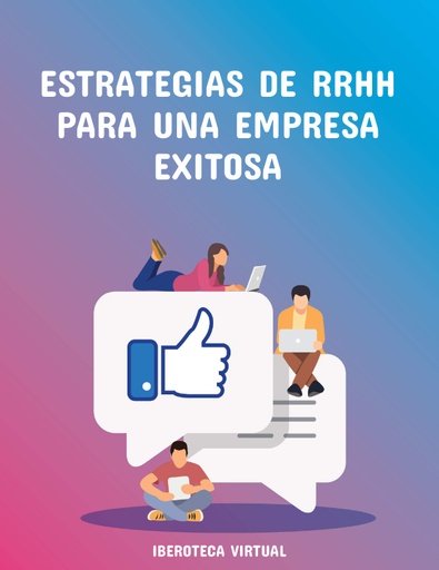 ESTRATEGIAS DE RRHH PARA UNA EMPRESA EXITOSA