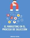 EL MARKETING EN EL PROCESO DE SELECCIÓN