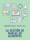 LA GESTIÓN DE MARCAS EN ALIMENTOS