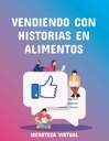 VENDIENDO CON HISTORIAS EN ALIMENTOS