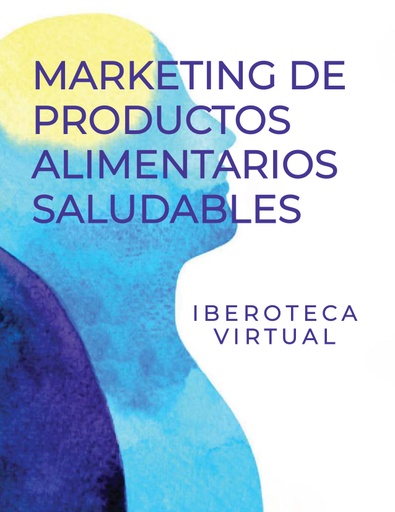 MARKETING DE PRODUCTOS ALIMENTARIOS SALUDABLES