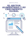 EL SECTOR ALIMENTARIO Y SU CRECIMIENTO GLOBAL