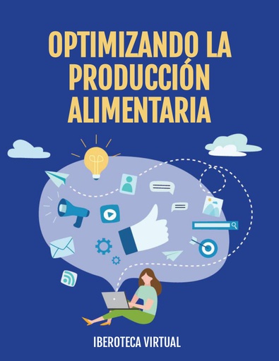 OPTIMIZANDO LA PRODUCCIÓN ALIMENTARIA
