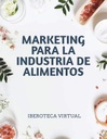 MARKETING PARA LA INDUSTRIA DE ALIMENTOS