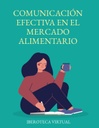 COMUNICACIÓN EFECTIVA EN EL MERCADO ALIMENTARIO