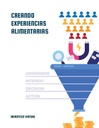 CREANDO EXPERIENCIAS ALIMENTARIAS
