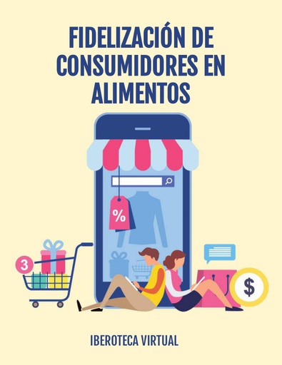 FIDELIZACIÓN DE CONSUMIDORES EN ALIMENTOS