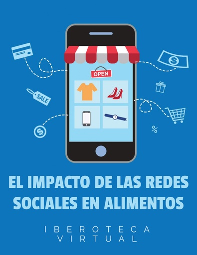 EL IMPACTO DE LAS REDES SOCIALES EN ALIMENTOS