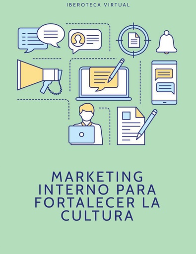 MARKETING INTERNO PARA FORTALECER LA CULTURA