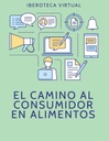 EL CAMINO AL CONSUMIDOR EN ALIMENTOS