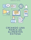 CREANDO UNA MARCA DE ALIMENTOS EXITOSA