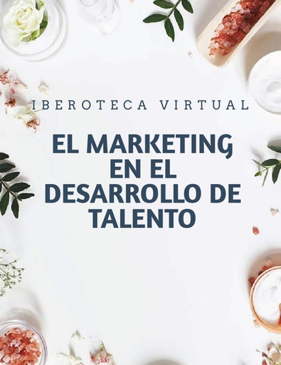 EL MARKETING EN EL DESARROLLO DE TALENTO